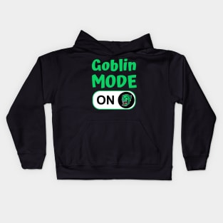 Goblin Mode On Kids Hoodie